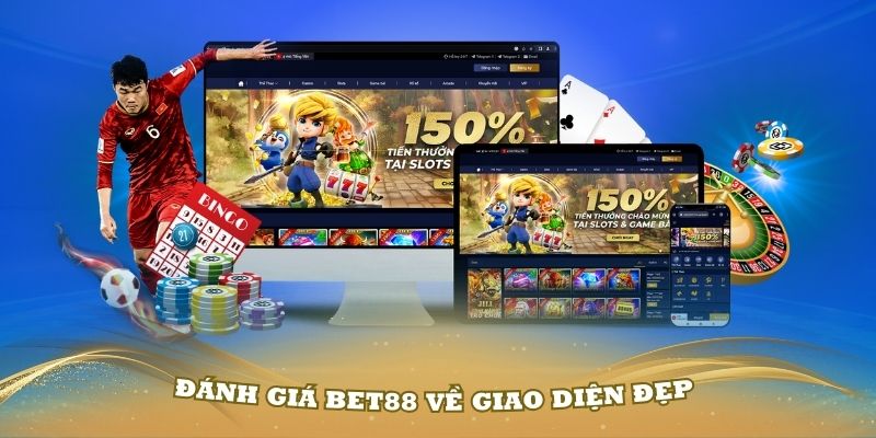 Đánh giá Bet88 về giao diện đẹp