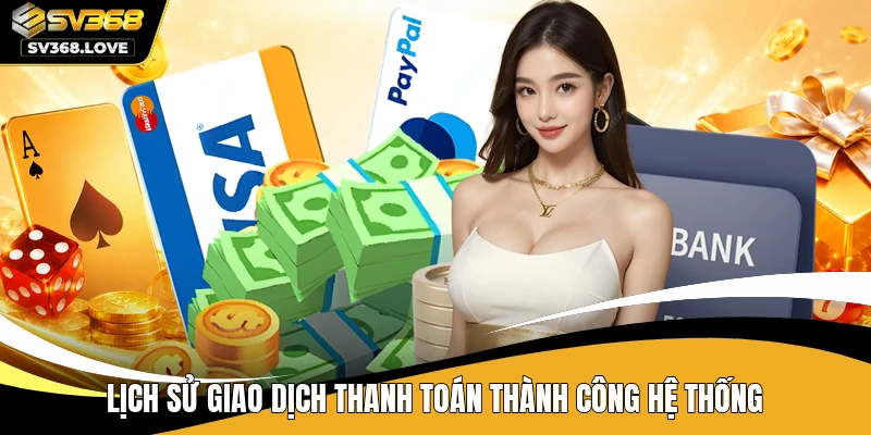 Lịch sử giao dịch thanh toán thành công hệ thống